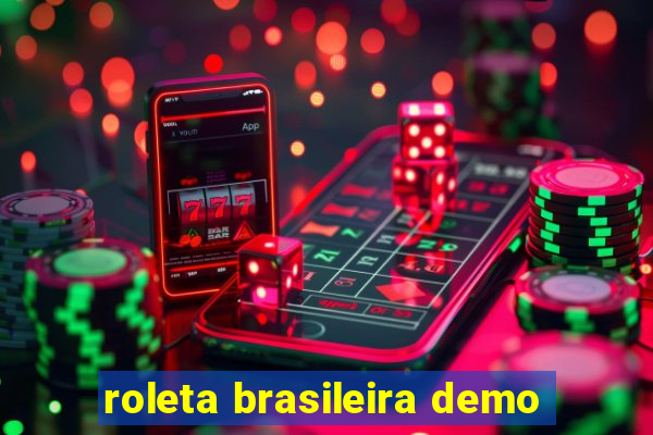 roleta brasileira demo